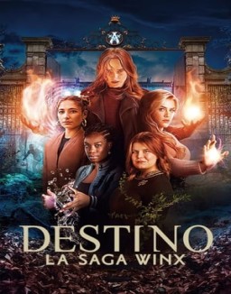 Destino: La saga Winx saison 1